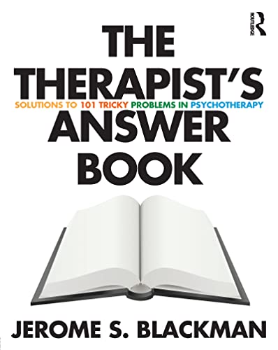 The Therapist's Answer Book: Solutions to 101 Tricky Problems in Psychotherapy