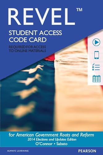 REVEL for American Government, 2014 Elections and Updates Edition -- Access Card (12th Edition)