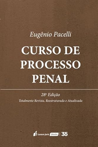 Curso de Processo Penal - 28ª Ed. - 2024 - Eugênio Pacelli de Oliveira