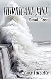 Hurricane Jane: Burial at Sea