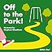 Off to the Park! (Tactile Books)