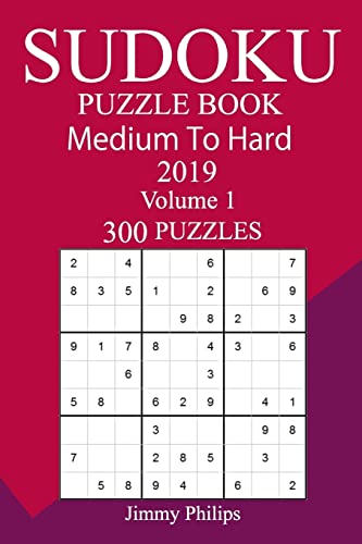 300 Medium to Hard Sudoku Puzzle Book 2019