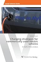 Charging Strategies for Commercially Used Electric Vehicles 3639805763 Book Cover