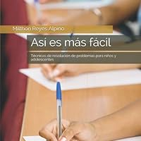 Así es más fácil: Técnicas de resolución de problemas para niños y adolescentes 1976767334 Book Cover