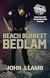 Beach Blanket Bedlam: Volume Two in the Service with a Sneer Chronicles