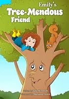 Emily's Tree-Mendous Friend 1736416359 Book Cover