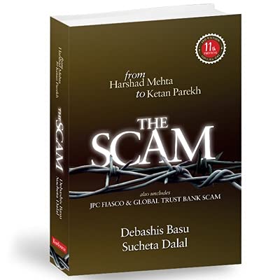 The Scam: From Harshad Mehta To Ketan Parekh Also Includes Jpc Fiasco & Global Trust Bank Scam Paperback