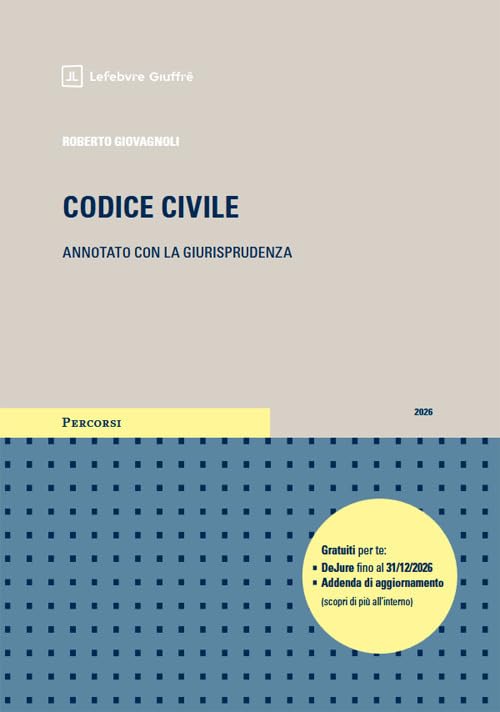 Codice civile annotato con la giurisprudenza. Esame avvocato 2026