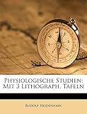  Physiologische Studien: Mit 3 Lithograph. Tafeln