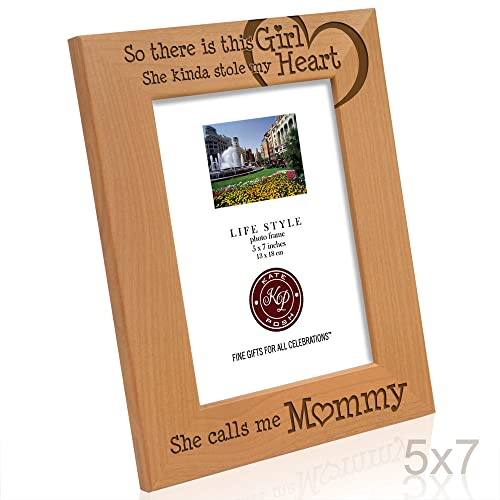 Kate Posh So There Is This Girl She Calls Me Mommy - Natural Engraved Wood Photo Frame - Mother And Daughter Gifts, Mother's Day, Best Mom Ever, New Baby, New Mom (5X7-Vertical) #TOP4