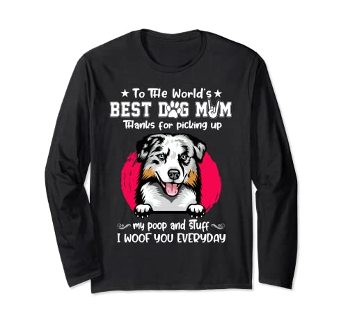 Australian Shepherd Best Dog Mom Dogs Lovers Mothers Day Manga Larga
