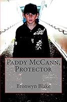 Paddy McCann, Protector 1515182517 Book Cover