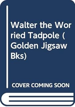Hardcover Walter the Worried Tadpole (Golden Jigsaw Bks) Book