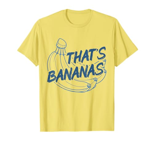 Eso es Bananas Camiseta