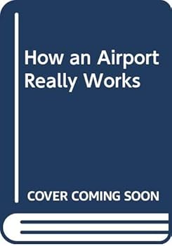 Hardcover How an Airport Really Works Book