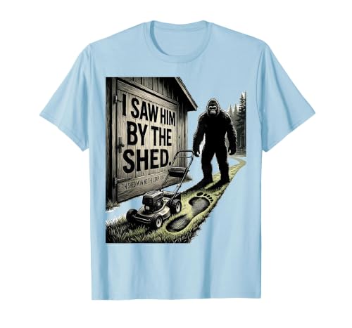 I Saw Him By The Shed. Finished Mowing The Strip First. T-Shirt, Men, Baby Blue, 3X-Large