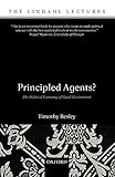 Principled Agents?: The Political Economy of Good Government (The Lindahl Lectures)