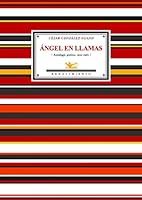 Angel En Llamas: Antologia Poetica, 1920-1965 8484722635 Book Cover