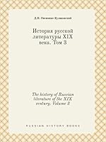 The history of Russian literature of the XIX century. Volume 3 551942103X Book Cover