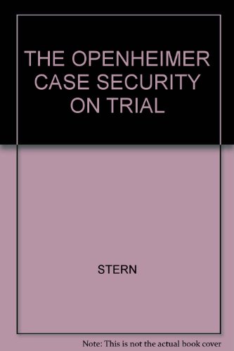 The Oppenheimer Case: Security on Trial B0006CPBPQ Book Cover