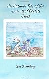 An Autumn Tale of the Animals of Corlett Caves