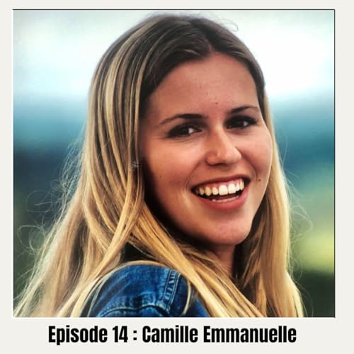Rediffusion summer break : Camille Emmanuelle