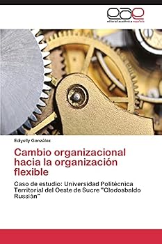 Paperback Cambio organizacional hacia la organización flexible [Spanish] Book