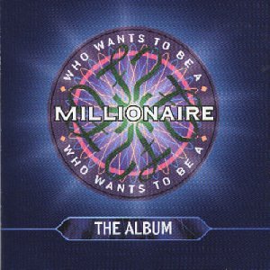 Image of Who Wants To Be A Millionaire? The Album