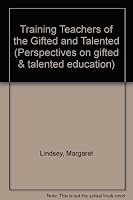 Training Teachers of the Gifted and Talented (Perspectives on Gifted & Talented Education) 0807725900 Book Cover