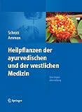 Heilpflanzen der ayurvedischen und der westlichen Medizin: Eine Gegenüberstellung