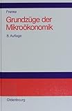  Grundzüge der Mikroökonomik