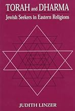 Torah and Dharma: Jewish Seekers in Eastern Religions