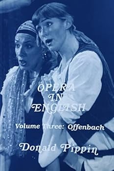Paperback Opera in English, Volume Three: Offenbach Book