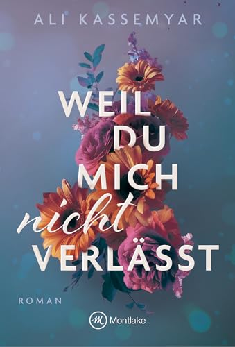 Cover zum Buch Weil du mich nicht verlässt