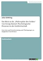 Ein Blick in die "Philosophie des Geldes von Georg Simmel. Psychologische Prozesse in der Geldwirtschaft: Gier, Geiz und Verschwendung und �berlegungen zu m�glichen Unterformen 3656919097 Book Cover