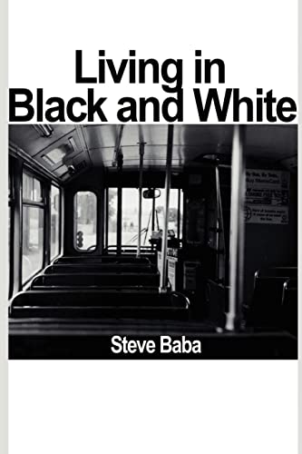 Living in Black and White