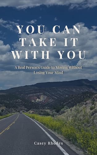 You Can Take It With You: A Real Person’s Guide