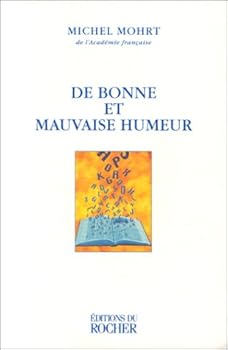 Paperback De bonne et mauvaise humeur [French] Book