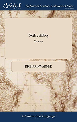 Netley Abbey: A Gothic Story. ... of 2; Volume 1