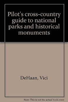 Paperback Pilot's cross-country guide to national parks and historical monuments Book