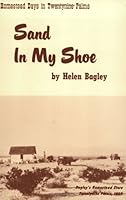 Sand in my shoe: Homestead days in Twentynine Palms 0912714085 Book Cover
