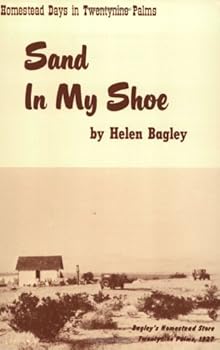Hardcover Sand in my shoe: Homestead days in Twentynine Palms Book