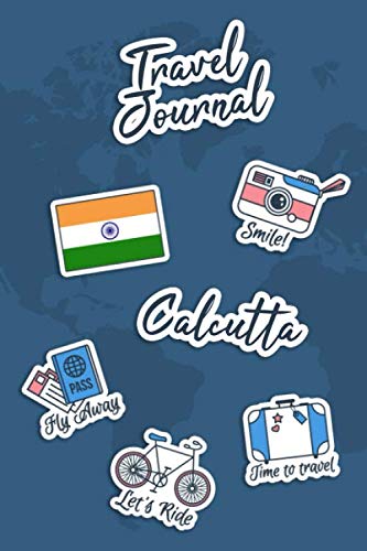Travel Journal Calcutta: Travel Diary | 106 pages, 6x9 inches | To accompany you during your stay