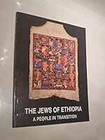 The Jews of Ethiopia: A people in transition 0873340396 Book Cover