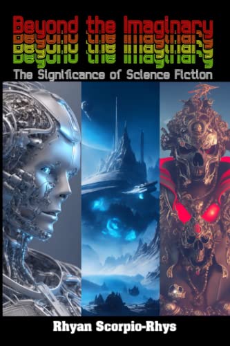 Beyond the Imaginary: The Significance of Science Fiction