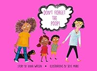 Don't Forget the Poop! 1548831085 Book Cover