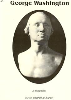 George Washington: A Biography
