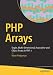 PHP Arrays: Single, Multi-dimensional, Associative and Object Arrays in PHP 7