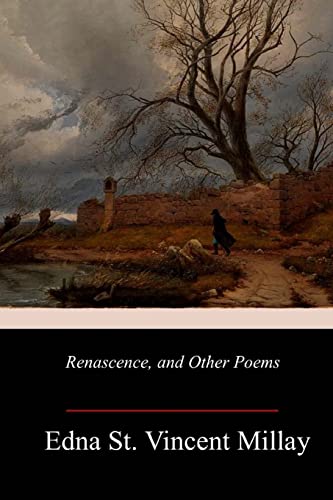 Renascence, and Other Poems 1983965286 Book Cover