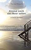 Cover zum Buch Einmal noch das Meer sehen: Leukämie ...